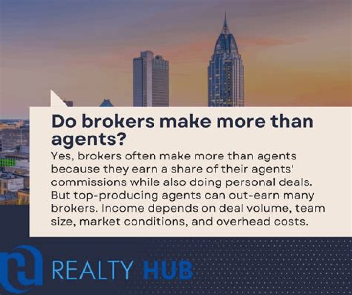 Do brokers make more than agents?