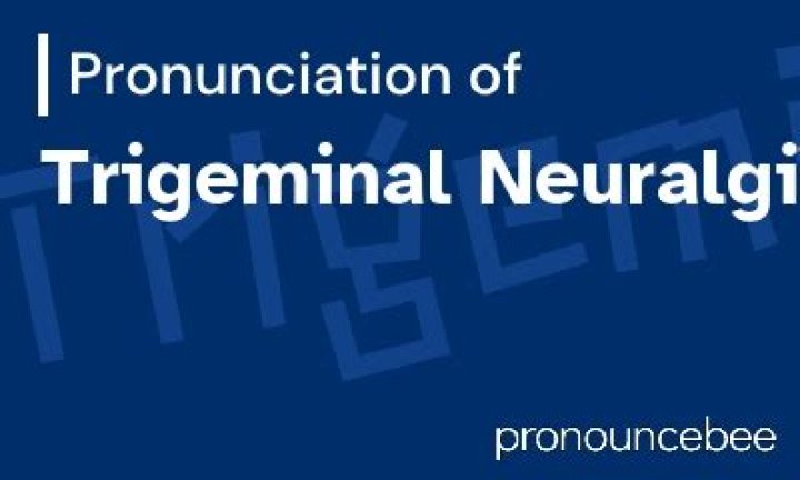 How do you pronounce trigeminal?