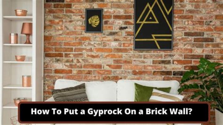 How do you stick Gyprock to a brick wall?