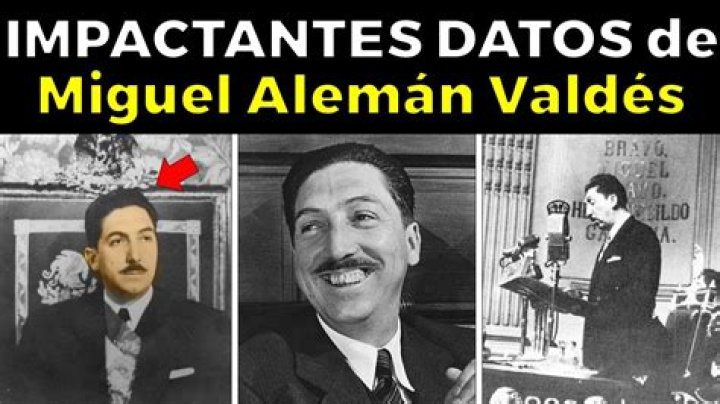 ¿Qué fue lo más importante que hizo Miguel Alemán Valdez?