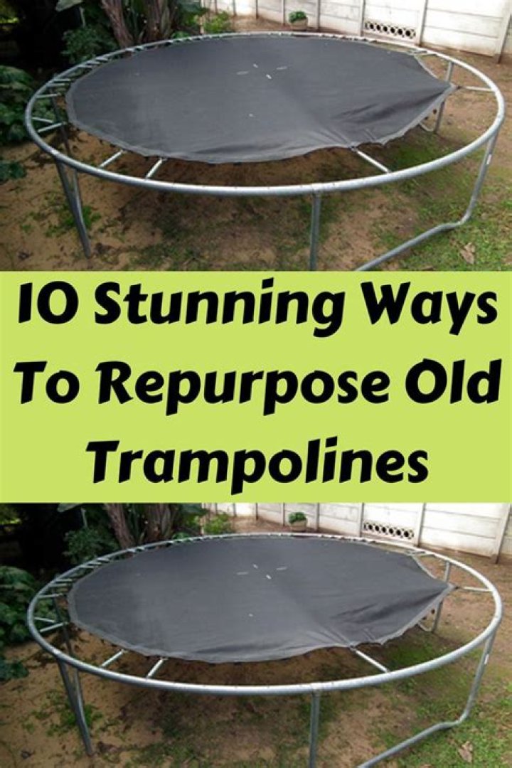 What can you make out of an old trampoline?