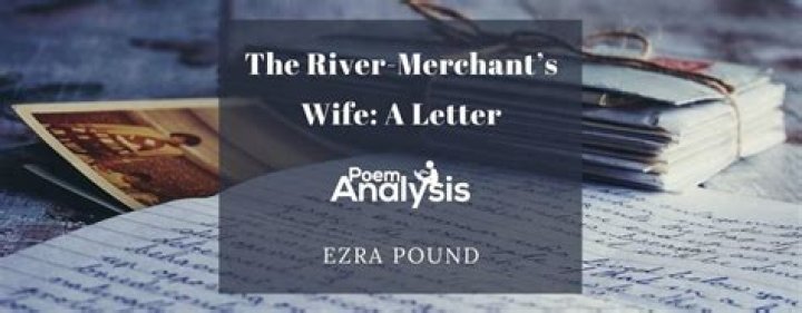 What is the meaning of the River Merchant's Wife a letter?