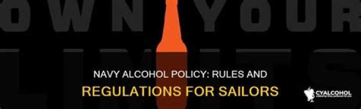 What is the Navy policy on alcohol consumption?