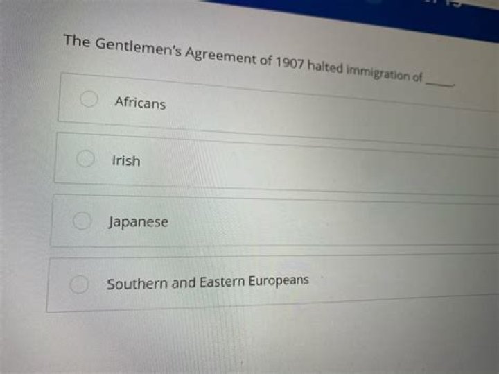 Which of the following best describes the Gentleman's Agreement of 1907?